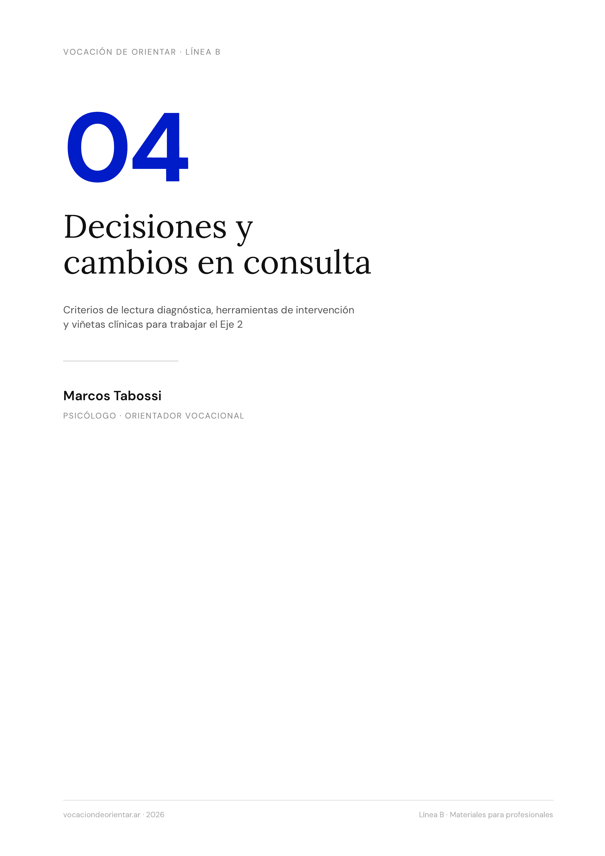 Decisiones y cambios en consulta — Marcos Tabossi
