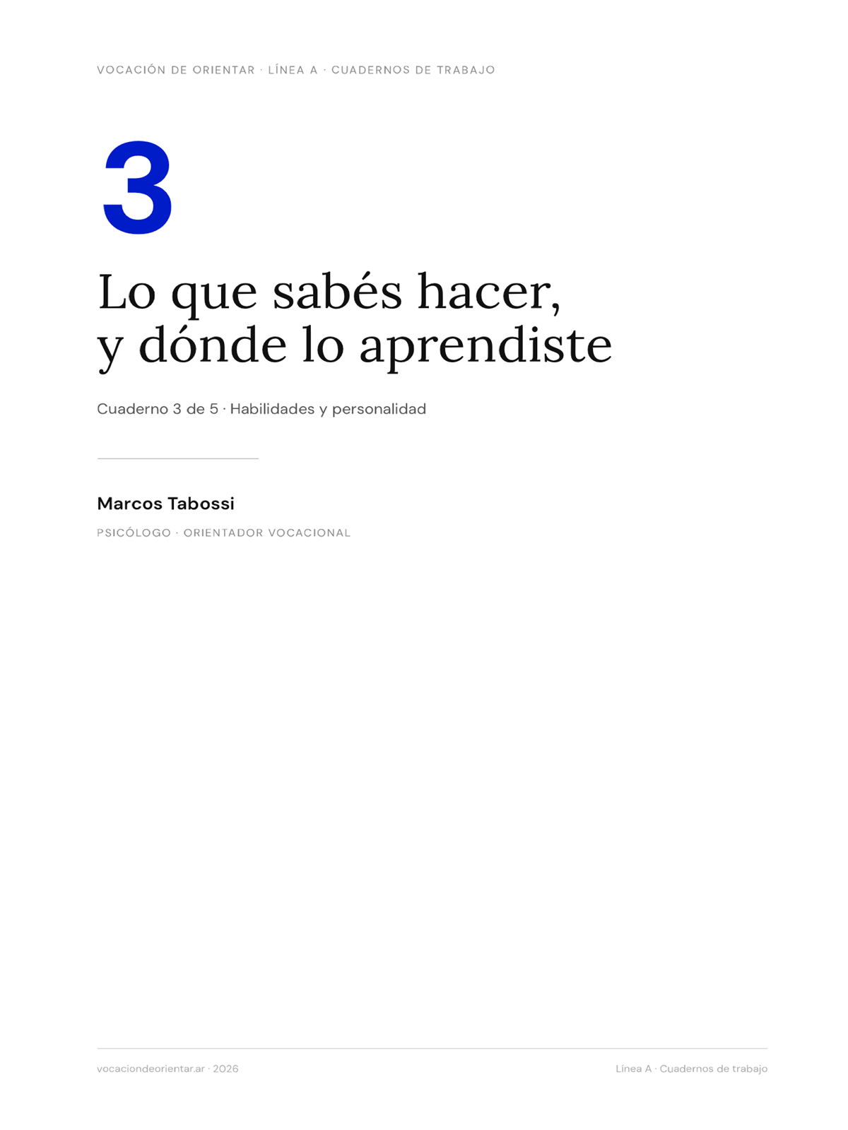 Cuaderno 3 — Lo que sabés hacer, y dónde lo aprendiste