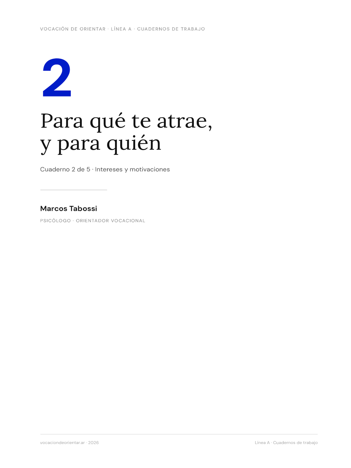 Cuaderno 2 — Para qué te atrae, y para quién